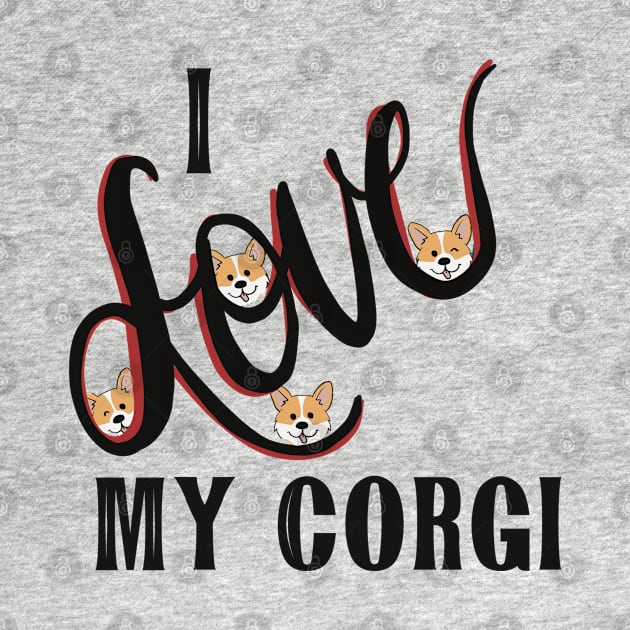 I Love My Corgi Design by Sheila’s Studio